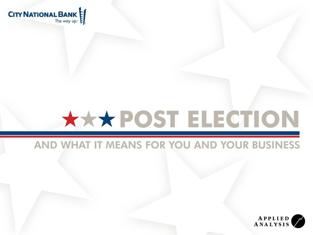 Post Election and What It Means for You and Your Business